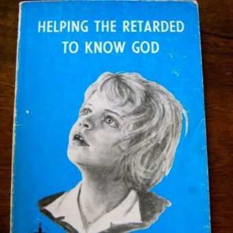 Helping the Retarded to Know God