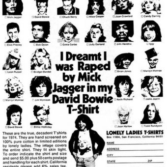 1974 T-shirt slogans: ‘I Dreamt I was Raped by Mick Jagger in my David Bowie T-shirt’