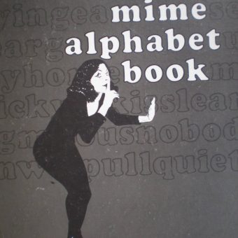 Death By Xenophobia And Other Moves From The Mime Alphabet Book 1974