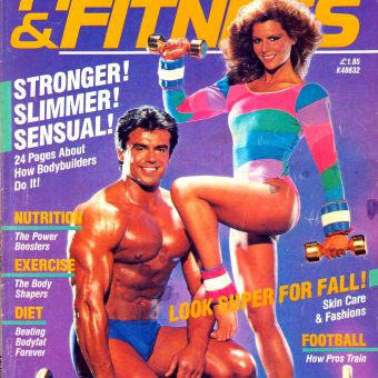 Oily Biceps and Neon Spandex: Muscle & Fitness Magazines of the 1980s